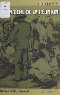 Les Indiens de la Réunion - Origine et recrutement