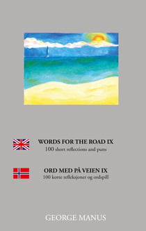 Words for the Road IX - 100 short reflections and puns