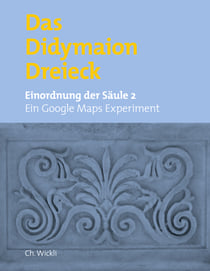 Das Didymaiondreieck - Einordnung von Säule 2 (Ein Google-Maps-Experiment)