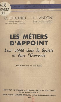 Les métiers d'appoint - Leur utilité dans la société et dans l'économie. Avec, en hors-texte, une carte illustrée