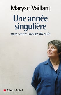 Une année singulière - avec mon cancer du sein