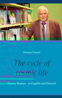 The cycle of cosmic life - Fantasy Roman - in English und Deutsch