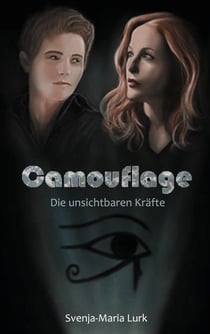 Camouflage - Die unsichtbaren Kräfte