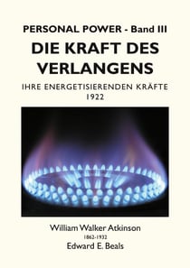 Die Kraft des Verlangens - Ihre Energetisierenden Kräfte