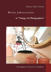 Meine Jahreszeiten - in "Vintage Art Photographie