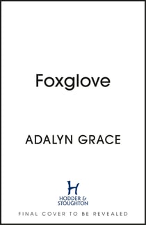 Foxglove - The million-copy bestselling gothic fantasy romance series from the author of The Wretched Divine perfect for fans of Rachel Gillig
