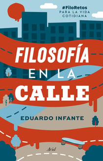 Filosofía en la calle - #FiloRetos para la vida cotidiana