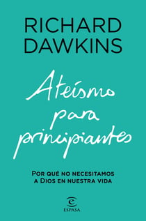 Ateísmo para principiantes - Por qué no necesitamos a Dios en nuestra vida