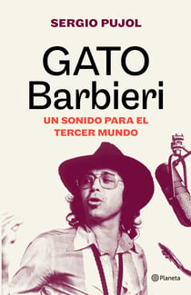 Gato Barbieri - Un sonido para el tercer mundo