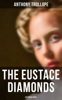 The Eustace Diamonds (Historical Novel)