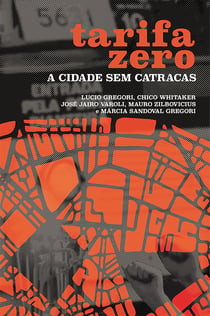 Tarifa Zero - A Cidade sem Catracas