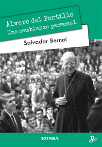 Álvaro del Portillo - Una semblanza personal