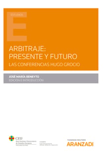 Arbitraje: presente y futuro - LAS CONFERENCIAS HUGO GROCIO