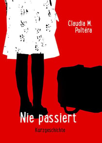 Nie passiert - Kurzgeschichte