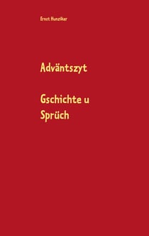 Adväntszyt - Gschichte u Sprüch