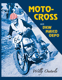 Moto-Cross - mit DKW, Maico, Oepo