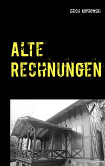 Alte Rechnungen - Ein Voreifel-Krimi