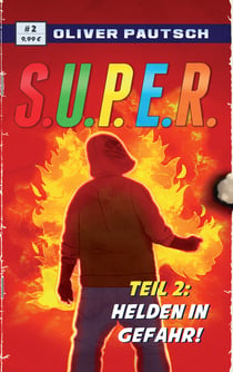 S.U.P.E.R. 2 - Helden in Gefahr