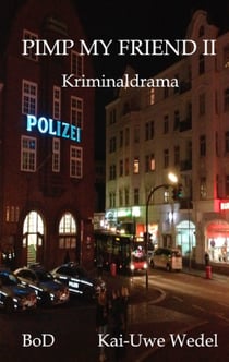 Pimp My Friend II - Kriminaldrama
