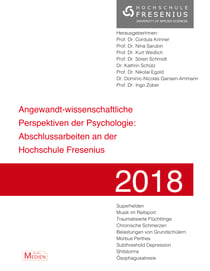 Angewandt-wissenschaftliche Perspektiven der Psychologie - Abschlussarbeiten an der Hochschule Fresenius 2018