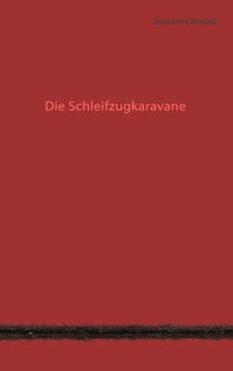 Die Schleifzugkaravane
