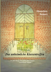Das unheimliche Klassentreffen - Es gibt Dinge, die gehen über unsere Vorstellung hinaus