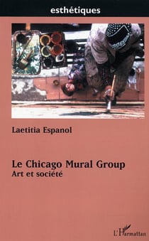 Le Chicago Mural Group - Art et société