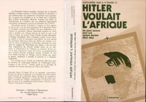 Hitler voulait l'Afrique - Les plans secrets pour une Afrique fasciste (1933-1945)