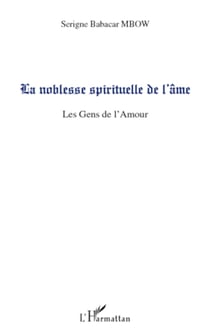 La noblesse spirituelle de l'âme - Les gens de l'Amour