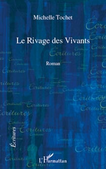 Le rivage des vivants - Roman