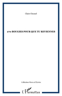 270 bougies pour que tu reviennes