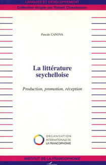 La littérature seychelloise - Production, promotion, réception