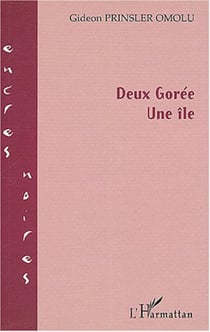 Deux Gorée Une île