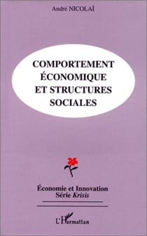 COMPORTEMENTS ÉCONOMIQUES ET STRUCTURES SOCIALES