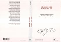 CHARLES GIDE ECRITS 1869-1886 - Les ?uvres de Charles Gide - Volume I