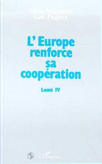L'Europe renforce sa coopération - Lomé IV