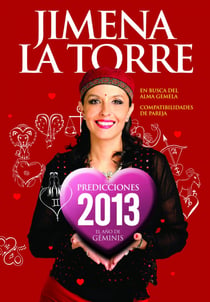Predicciones 2013 El año de géminis - En busca del alma gemela. Compatibilidades de pareja