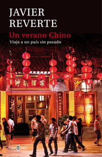 Un verano chino - Viaje a un país sin pasado