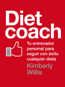Diet coach - Tu entrenador personal para seguir con éxito cualquier dieta