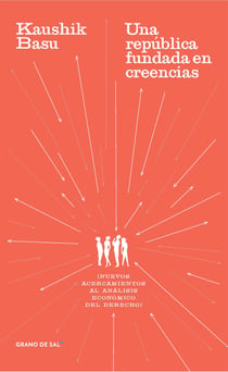 Una república fundada en creencias - Nuevos acercamientos al análisis económico del derecho