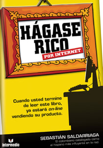 Ha´gase rico por internet