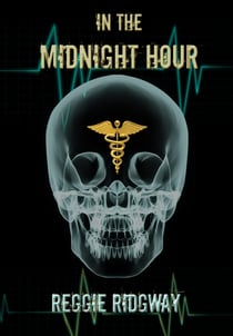 In The Midnight Hour - A Medical Thriller