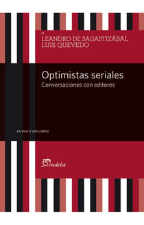 Optimistas seriales - Conversación con editores