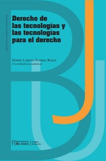 Derecho de las tecnologías y las tecnologías para el derecho