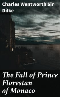 The Fall of Prince Florestan of Monaco