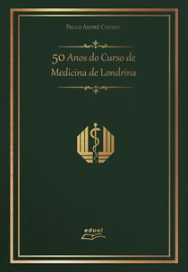50 Anos do Curso de Medicina de Londrina