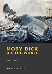Moby-Dick - or, The Whale