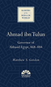 Ahmad ibn Tulun - Governor of Abbasid Egypt, 868–884