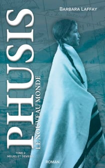 Phusis le nouveau monde - Tome 2 - Meurs et deviens