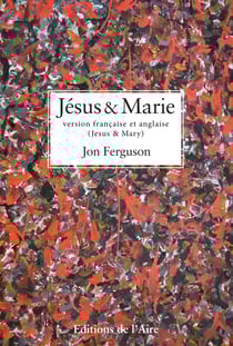 Jésus et Marie, version bilingue - Jesus and Mary, bilingual version